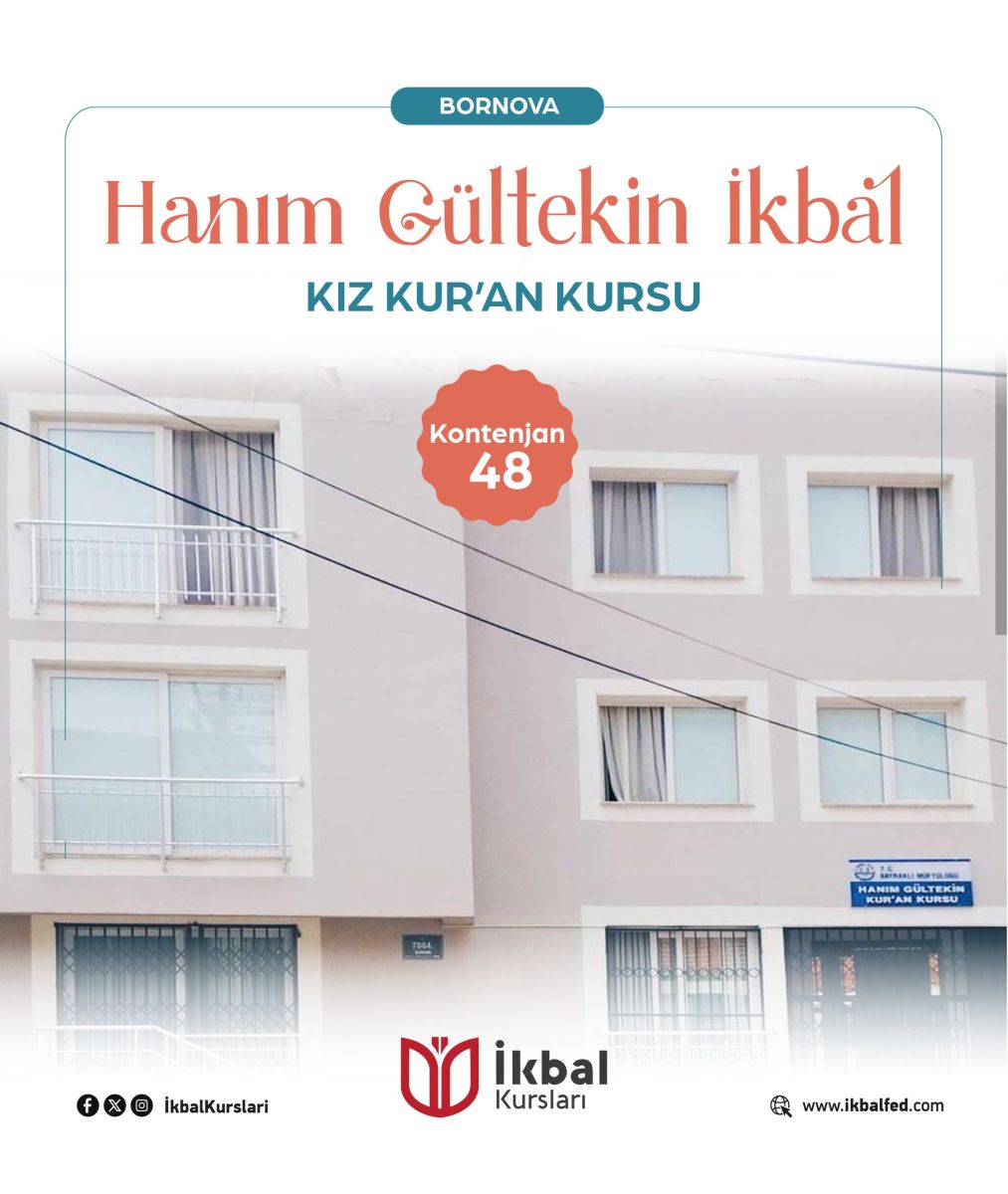 İzmir 	- Hanım Gültekin İkbal Kursu